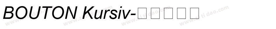 BOUTON Kursiv字体转换